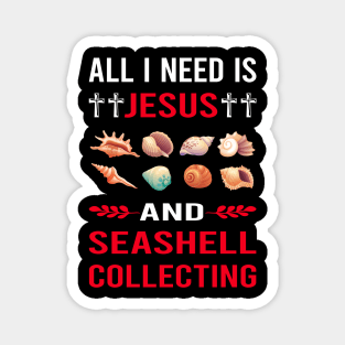 I Need Jesus And Seashell Collecting Seashells Sea Shell Shells Shelling Magnet