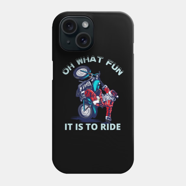 Oh what fun it is to ride | Funny Santa riding motorcycle Phone Case by HROC Gear & Apparel