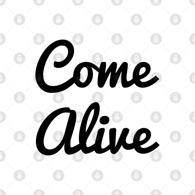 Come Alive by FandomTrading