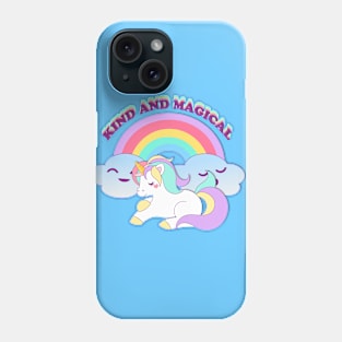 Kind And Magical Phone Case