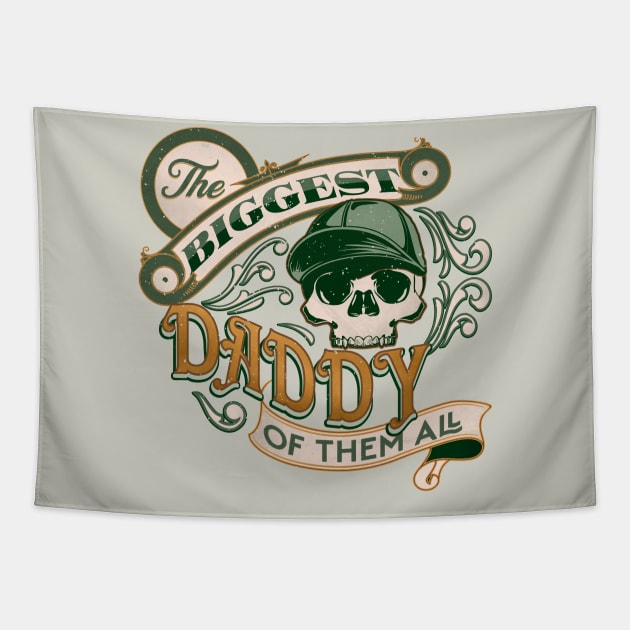 The Biggest Daddy of Them All - Vintage Dad, Grandpa Tapestry by GulfGal