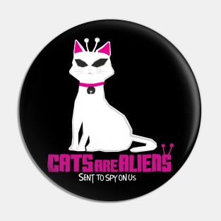 Cats are aliens! Pin