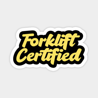 Forklift Certified Meme Magnet