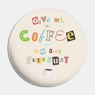 A Ransom Note for Morning - Light Pin