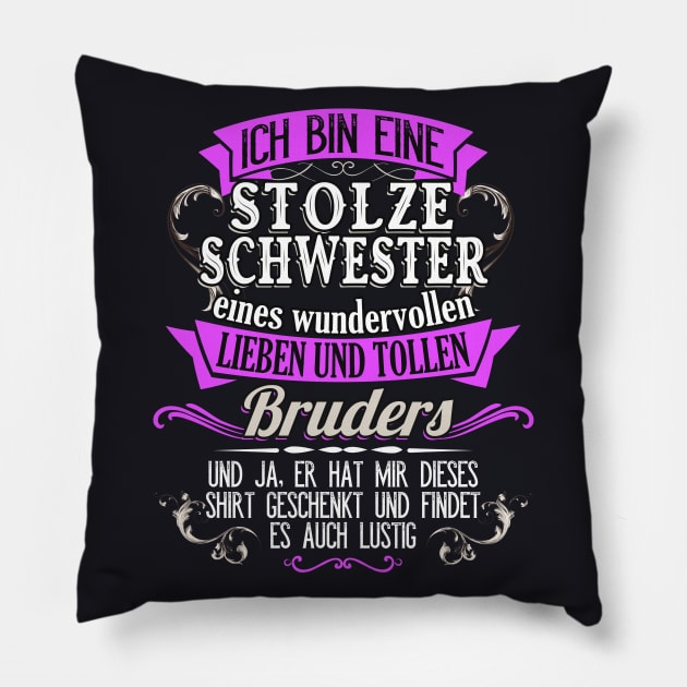 Stolze Schwester eines tollen Bruders Geschwister Pillow by Foxxy Merch