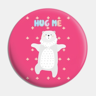 Hug Me Bear Cute Design For Girls Kids Pin