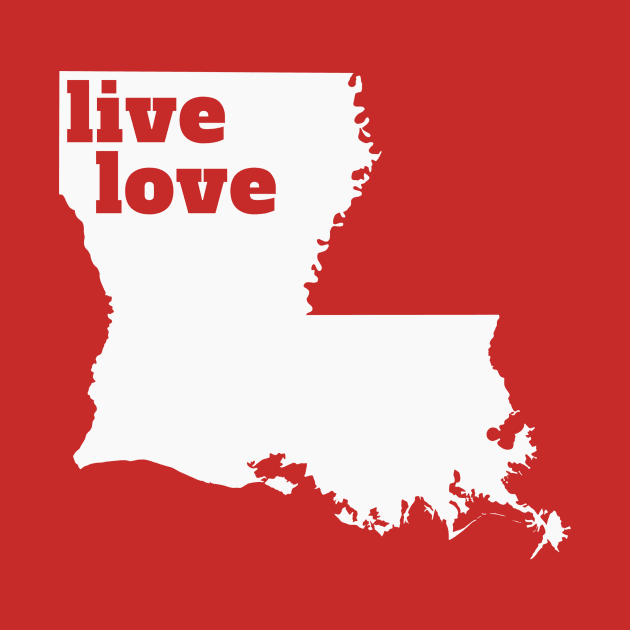 Louisiana - Live Love Louisiana by Yesteeyear