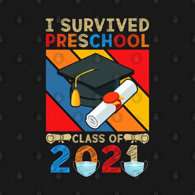 Pre-school Graduation I Survived Pre-school Class of 2021 by reginaturner