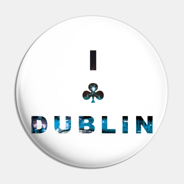 I Shamrock Dublin Pin by libs