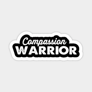 Compassion Warrior Magnet