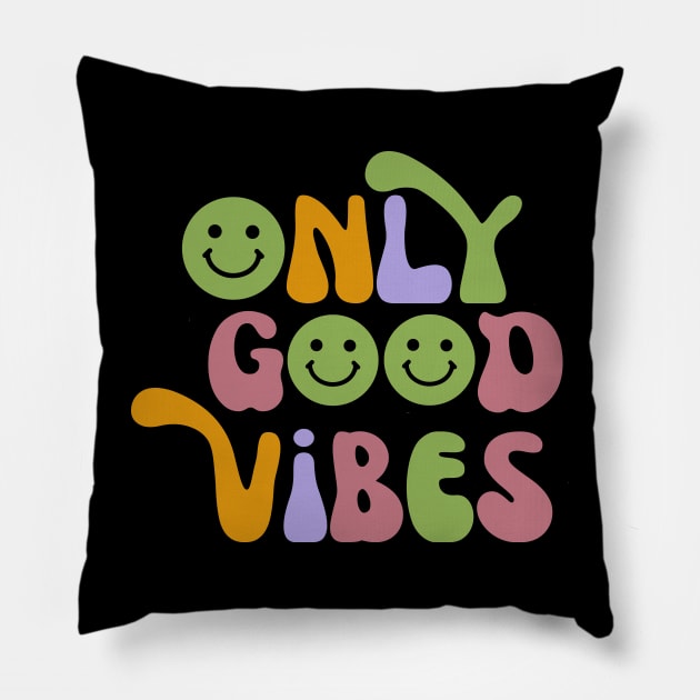 Only Good Vibes 70's Style Pillow by KZK101
