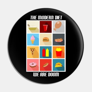 The modern diet....we are doom. Pin