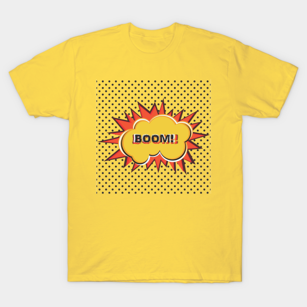 Discover Pop Art Design with Explosion and word BOOM - Pop Art - T-Shirt