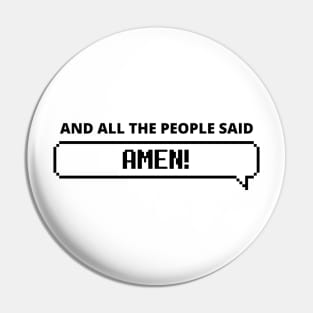 And all the people said Amen! Pin