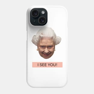 QUEEN ELIZABETH SEE YOU Phone Case