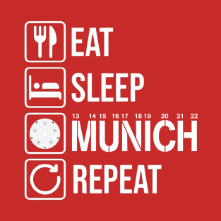 Football eat sleep munich T-Shirt