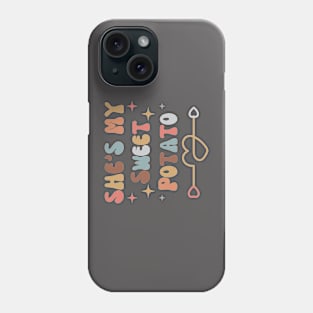 Thanksgiving Couples Matching Party - She's my sweet potato Phone Case