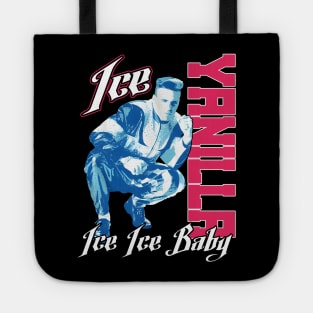 Vanilla Ice Ice Ice Baby Tote