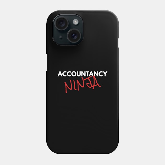 Accountancy Ninja Fun Accountant Phone Case by Tracy