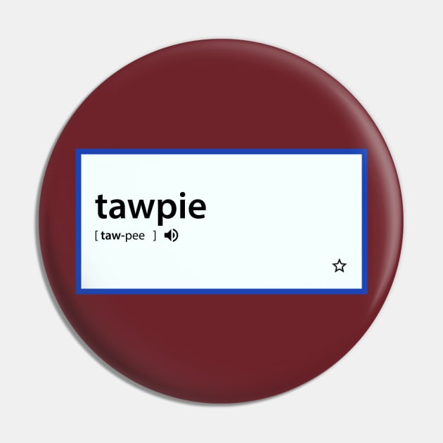 Tawpie - from the make old words new again series Pin by Eugene and Jonnie Tee's
