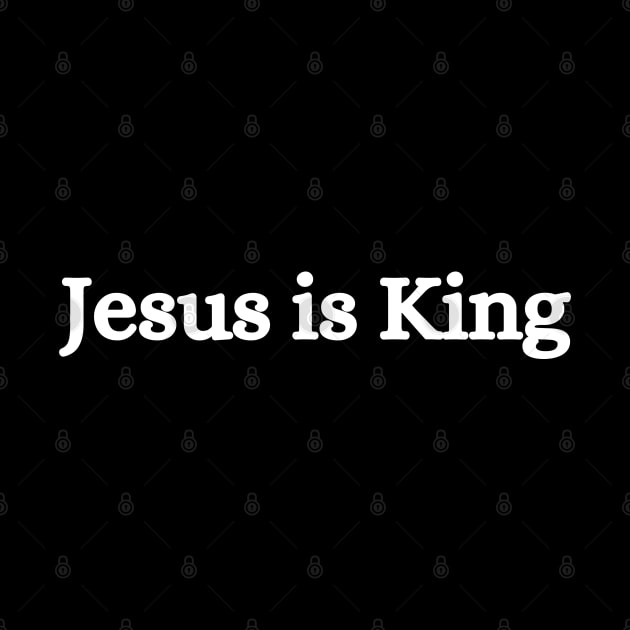 Jesus IS King by Shopkreativco