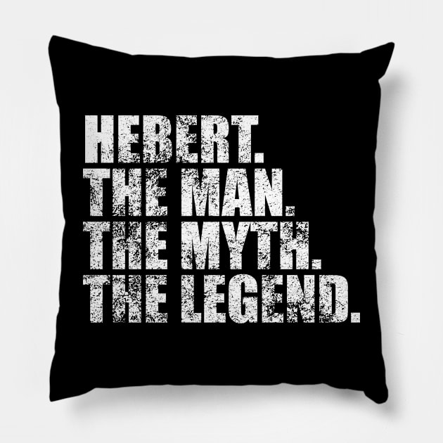 Hebert Legend Hebert Family name Hebert last Name Hebert Surname Hebert Family Reunion Pillow by TeeLogic