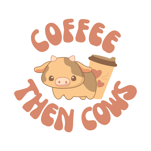 Coffee Then Cows by groovyfolk