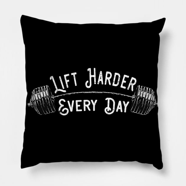 Lift harder every Day Workout Pillow by Foxxy Merch