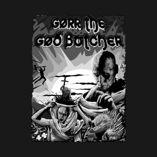 gorr the god butcher T-Shirt