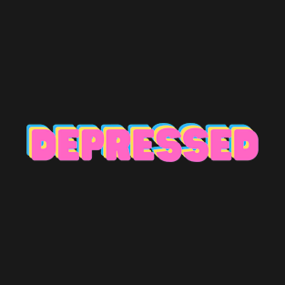 Depressed - Rainbow T-Shirt