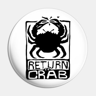 Return To Crab Pin