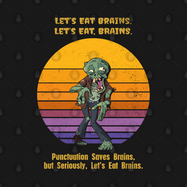 halloween zombie eat kids punctuation saves lives funny halloween t