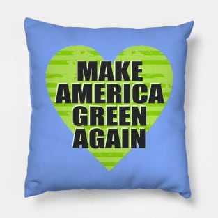 Make America Green Again Pillow