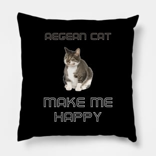 Aegean Cat Make Me Happy Pillow