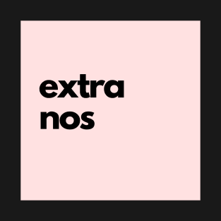 extra nos, pink T-Shirt