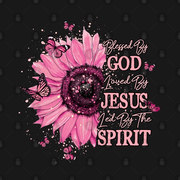 Blessed ny God Loved by Jesus Led by the spirit Style with Christian God by HOuseColorFULL