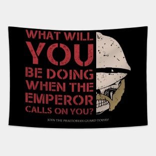 EMPEROR CALLS ON YOU - PRAETORIA Tapestry