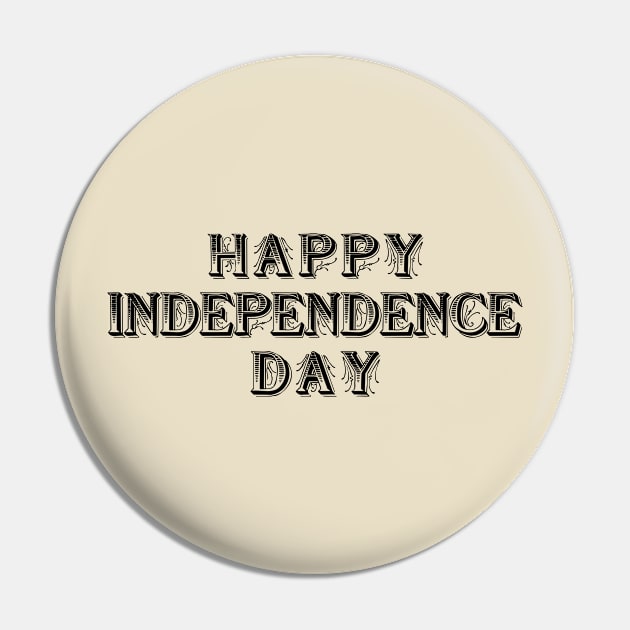 Happy Independence Day Pin by NeilGlover