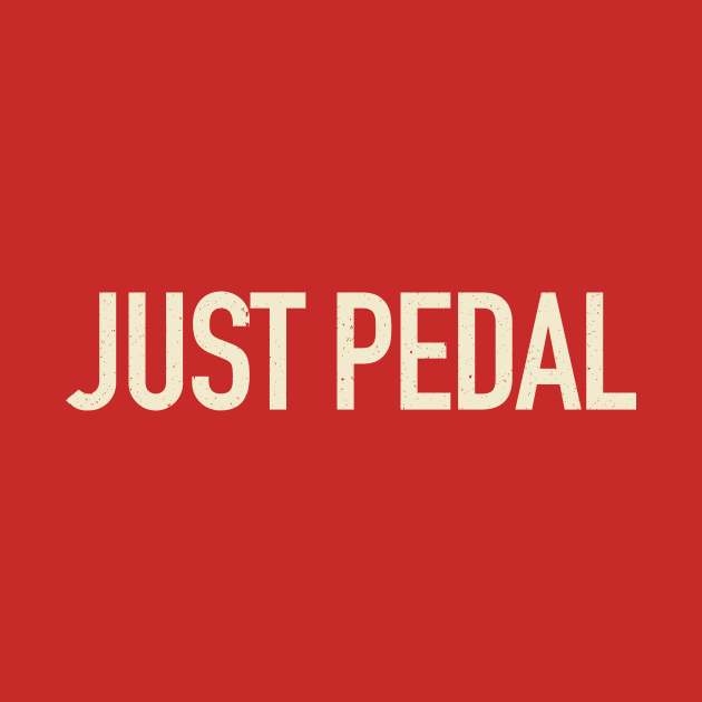 Just Pedal Cycling Graphic by pedalhead