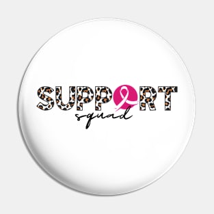 Support Squad - Breast cancer awareness Pin