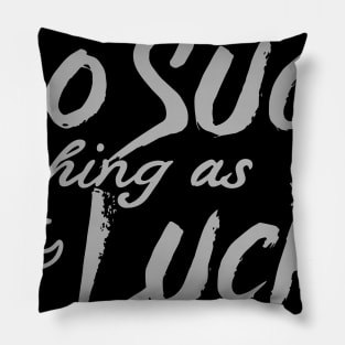 No Such Luck Pillow