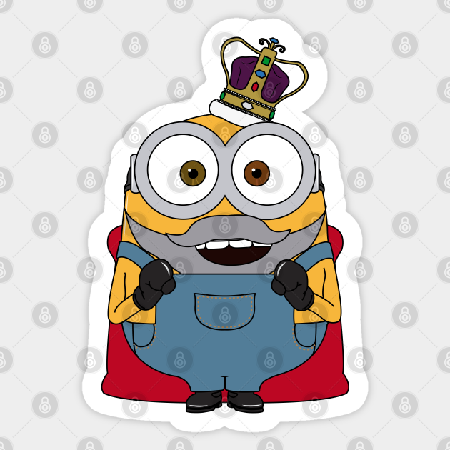 King Bob - Minions - Sticker | Teepublic