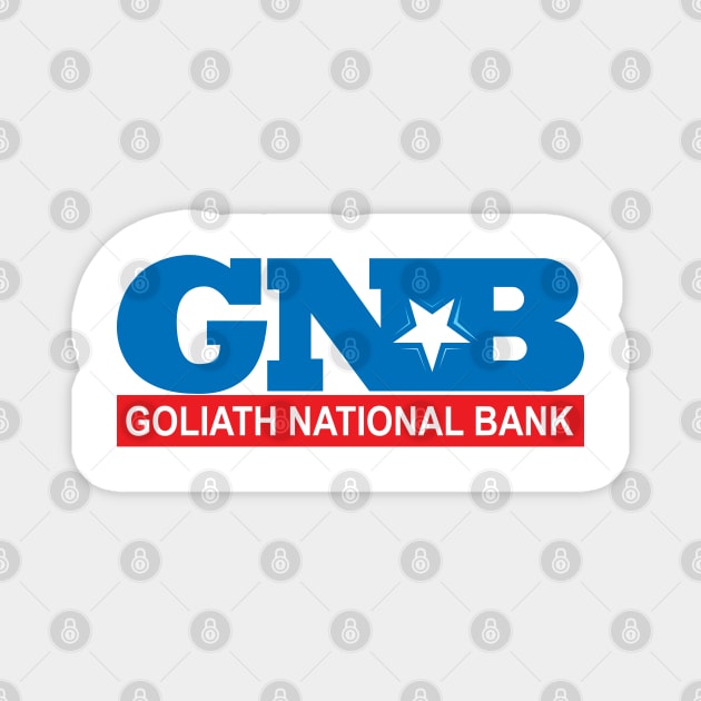 GNB - Goliath National Bank Magnet by Meta Cortex