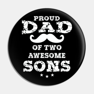 Proud Dad Of Two Awesome Sons Father's Day Gift Pin