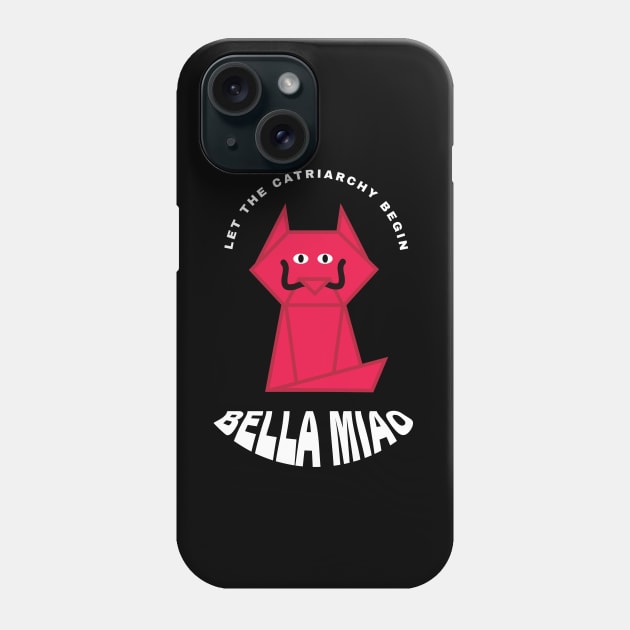 Let the Catriarchy Begin Phone Case by miraazalia@gmail.com