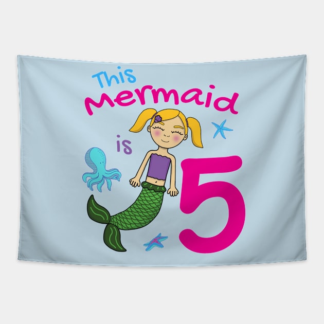 This Mermaid is 5 Years Old Tapestry by Cupsie's Creations