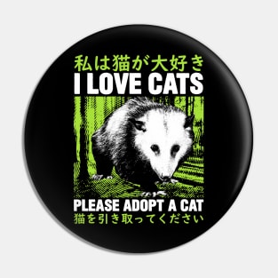 I Love Cats Opossum Japanese Pin