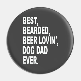 Best Bearded Beer Dog Dad Pin