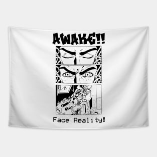 Awake!! Face reality! Tapestry