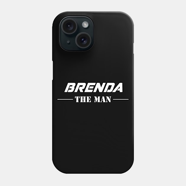 Brenda The Man | Team Brenda | Brenda Surname Phone Case by Carbon